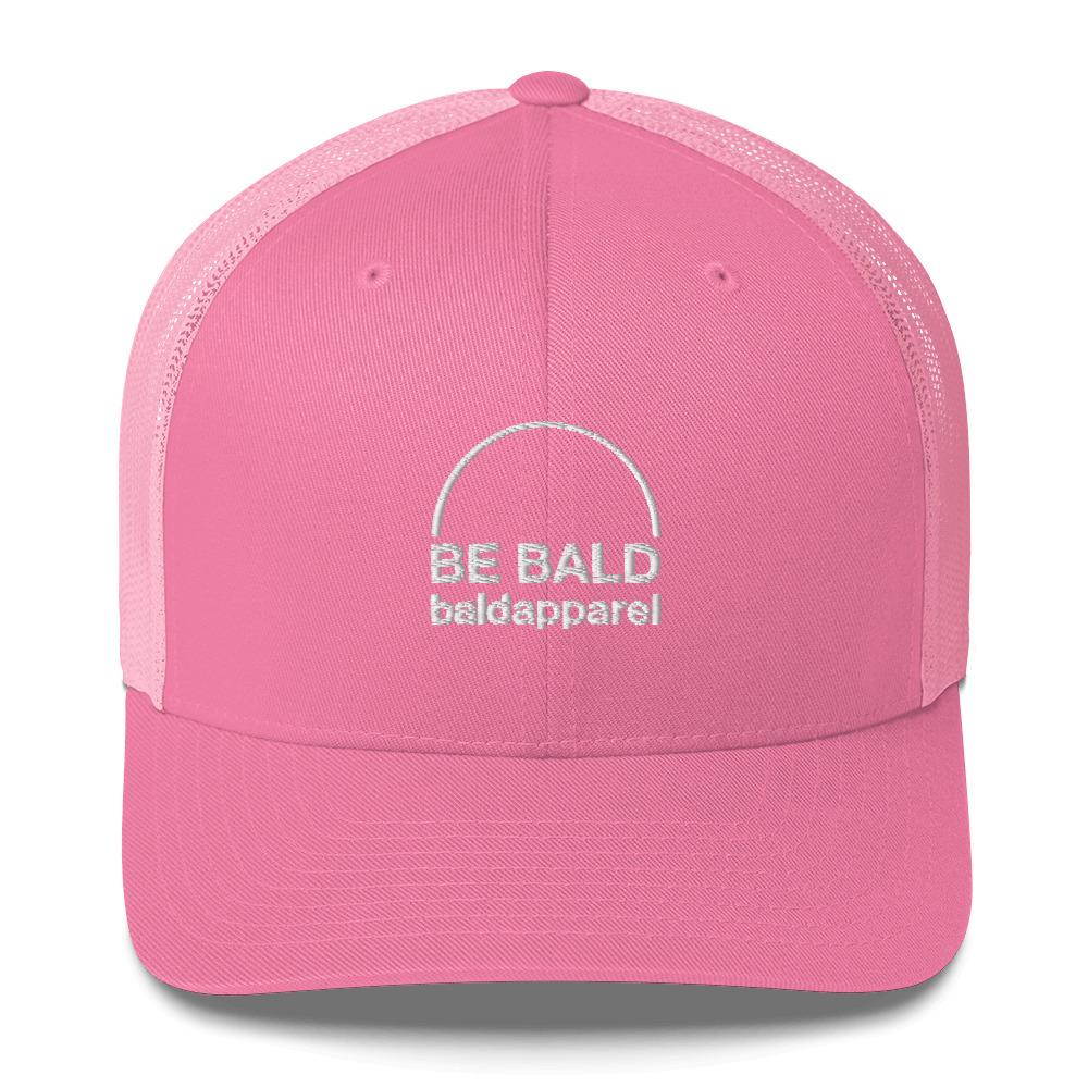 BE BALD Trucker Hat